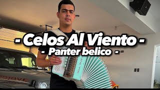 Panter Belico - Celos Al Viento (EXCLUSIVA)(INÉDITA)(LYRICS)(CORRIDOS 2023)