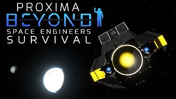 Cosmic Commute | Proxima Beyond Ep.7 - Space Engineers