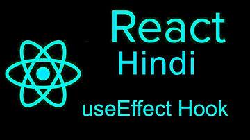 Reactjs hooks hindi tutorial | useeffect Hook