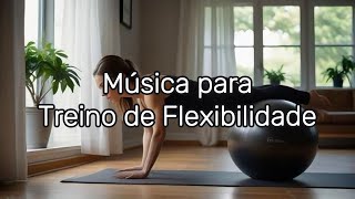 Serenidade em Movimento: 🧘‍♂️🎵 Chillout eletrônico para treino de flexibilidade