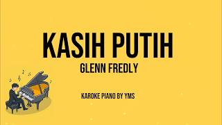 Kasih Putih - Glenn Fredly - Lirik Piano Karoke | YMS