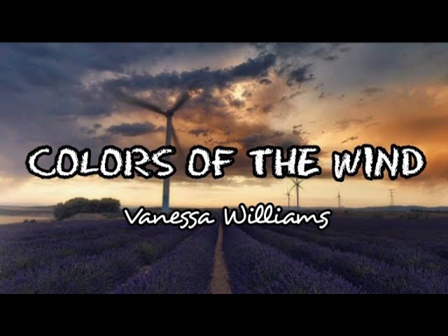 Colors Of The Wind - Vanessa Williams (Lyric Video)