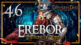 HAMMER OF THE WILDMEN OF DUNLAND! Dawnless Days Total War Mod The Dwarves of Erebor Campaign #46