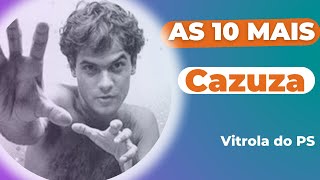 As 10 Melhores Músicas de Cazuza