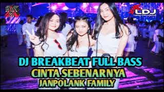 DJ BREAKBEAT terbaru Full Bass Cinta sebenarnya  Joker by RMX31 X JANPOLANK FAMILY