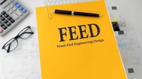 FEED & Feasibility Study: How They Shape Oil & Gas Projects