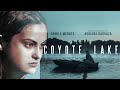 Coyote Lake but only lines from Camila Mendes