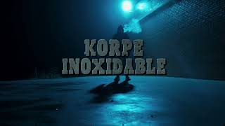 KORPE - INOXIDABLE (NAVESO PROD.) (ONE SHOT NSC DANI)