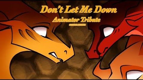Don’t Let Me Down | Wings of Fire Pantala Animator Tribute | Remake | REPOST
