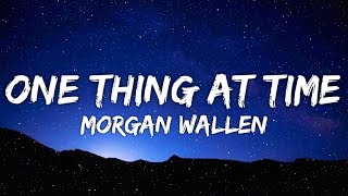 Morgan Wallen - One Thing At Time (Lyrics)