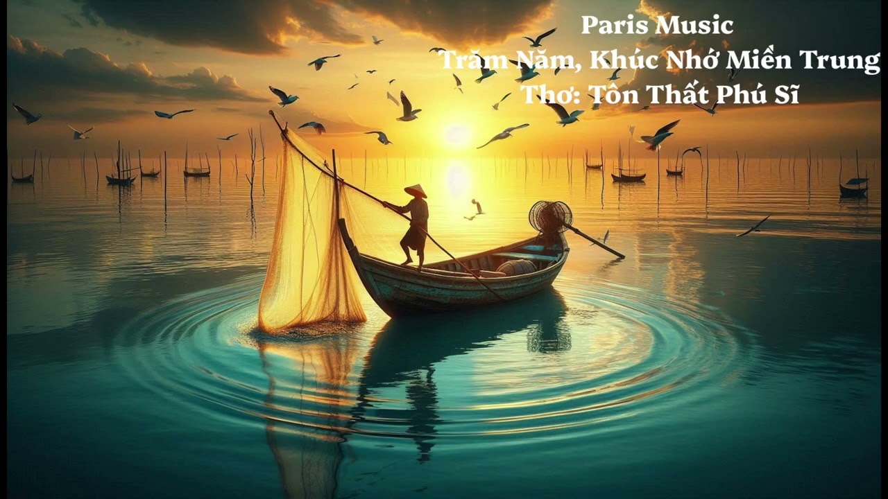 Trăm Năm Khúc Nhớ Miền Trung 💖 – Nhạc Ballad Trữ Tình Sâu Lắng 2026 | Thơ Tôn Thất Phú Sĩ 