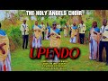 UPENDO THE HOLY ANGELS CHOIR OFFICIAL MUSIC VIDEO UPENDO THE HOLY ANGELS CHOIR OFFICIAL MUSIC VIDEO
