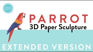 Craft Smith Paper Parrot Sculpture - Extended Version