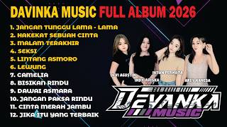 DAVINKA MUSIK FULL ALBUM 2026