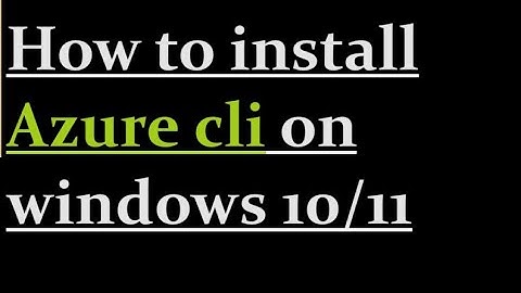 How to install azure cli on windows 11