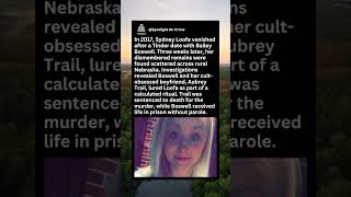 The Brutal Murder Of Sydney Loofe