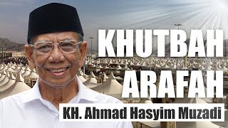 Khutbah Arafah Kh. Ahmad Hasyim Muzadi