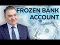 How long can a Bank Account be frozen? (2019 / 2020)