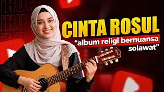Cinta Rosul  Album