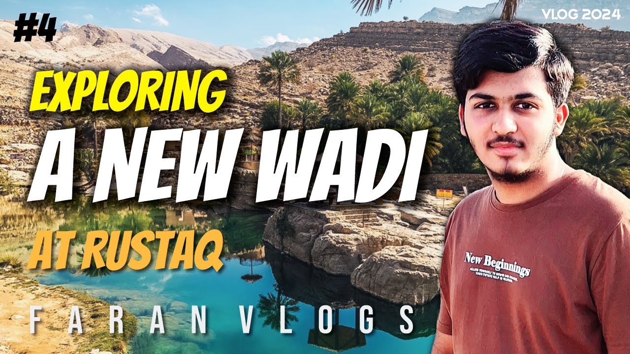 Exploring A New Wadi At Rustaq, Oman | New Vlog 2024 | Faran Vlogs #explore #vlog #wadi #nature