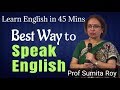 Meilleure faon de parler anglais  professeur sumita roy  apprenez langlais en 45 minutes  impact 2020