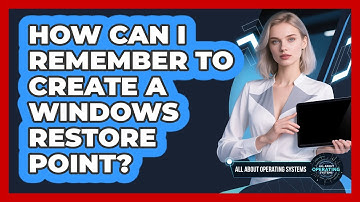 How Can I Remember To Create A Windows Restore Point? - All About Operating Systems