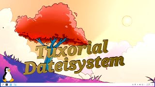 Das Linux Dateisystem Basics