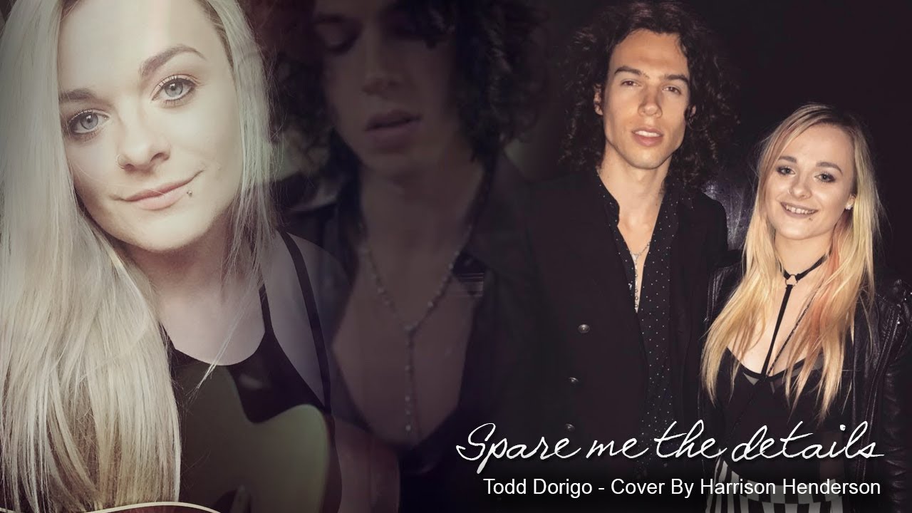 Spare Me The Details | Todd Dorigo - Cover By Harrison Henderson