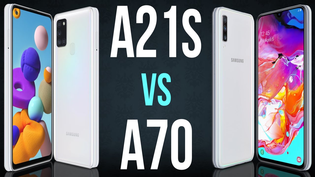 Galaxy A21s vs Galaxy A70, A70 vs A21 s, A2...