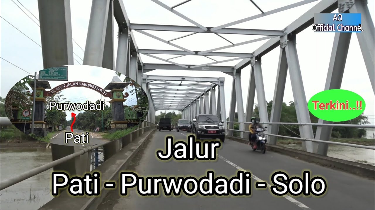 JALAN PATI - PURWODADI TERKINI 2021