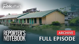 Ilang paaralan, lubog sa baha! (Full Episode) | Reporter’s Notebook