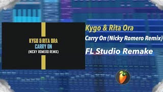 Kygo - Carry On (Nicky Romero Remix) FL Studio Remake + FLP