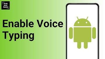 How to Enable Voice Typing on Android ?