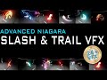 Advanced Niagara Slash and Trail VFX - Unreal Engine(UE4 / UE5)