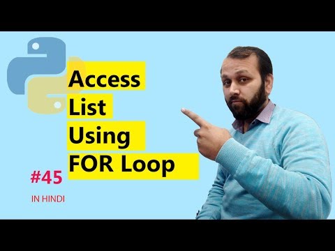 #45 Python Tutorial | Access list in Python Using FOR Loop (HINDI)