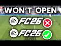 How To Fix FC 26 Not Opening or Launching - Full Guide