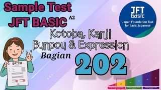 JFT Basic A2 Sample Test 202. Word, Kanji, Grammar, Expressions