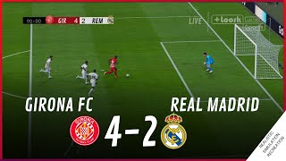 GIRONA vs. REAL MADRID [4-2] • MATCH HIGHLIGHTS | VideoGame Simulation & Recreation