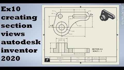 Exercise 10: Autodesk Inventor 2020 (creating a section view)