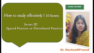 How to Study Effectively: Spaced or distributed practice
