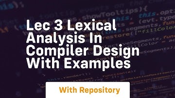 Lec 3 lexical analysis in compiler design with examples