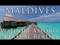 Maldives - Waldorf Astoria Ithaafushi - Virtual Reality Island Tour in 360º 5.7k VR