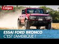 Essai ford bronco badlands 2022 le land rover de loncle sam