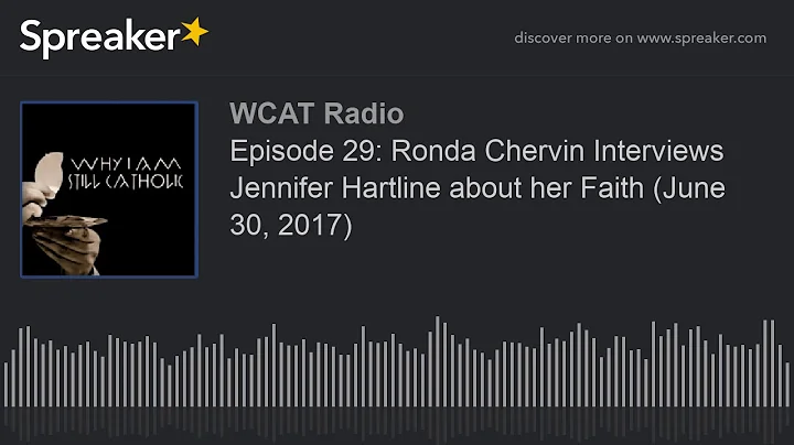 Episode 29: Ronda Chervin Interviews Jennifer Hart...