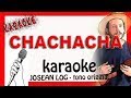 CHACHACHA karaoke josean log