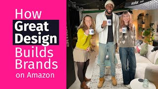 How Great Design Builds Brands on Amazon | Boost Sales & Brand Trust