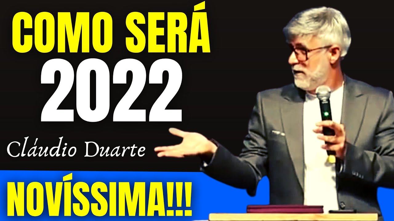 💥 Pastor Cláudio Duarte, COMO SERÁ 2022, NOVÍSSIMA, claudio duarte 2022, CLAUDIO DUARTE, NoAlvo