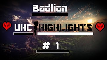 BadLion UHC Highlights #1 : The Comeback