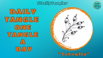 Daily Tangle -  Tetralix  -  Pattern  Focus  | How to draw | #DailyTangler