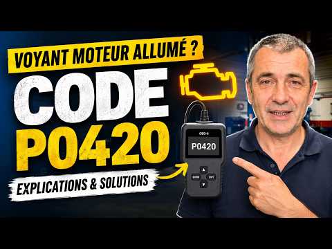 Code P0420 : Voyant Moteur Allumé ? Causes, Diagnostic et Solutions !